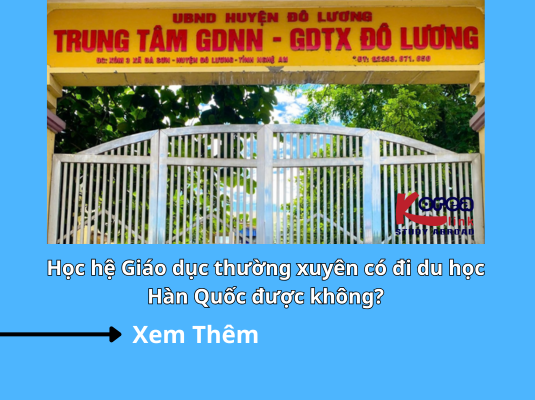 Học hệ Giáo dục thường xuyên có đi du học Hàn Quốc được không?