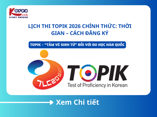 Lịch thi TOPIK 2026 chính thức: Thời gian – Cách đăng ký