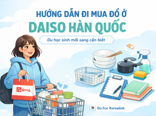 Hướng dẫn đi mua đồ ở Daiso Hàn Quốc cho du học sinh mới sang (Chi tiết từ A–Z)