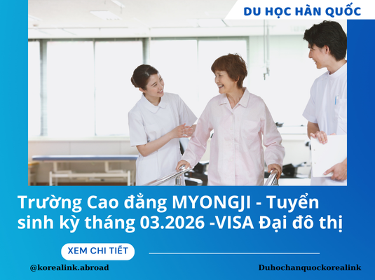 Tuyển sinh Du học Hàn Quốc 2026 – Trường Cao đẳng MYONGJI (Seoul)