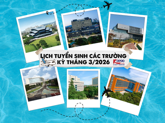 Lịch tuyển sinh du học Hàn Quốc kỳ tháng 3/2026: Tổng hợp chi tiết các trường tại Seoul và khu vực lân cận