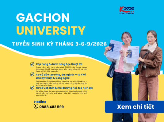 Du học Hàn Quốc Gachon University 2026 | Tuyển sinh kỳ 3-6-9, học phí, học bổng