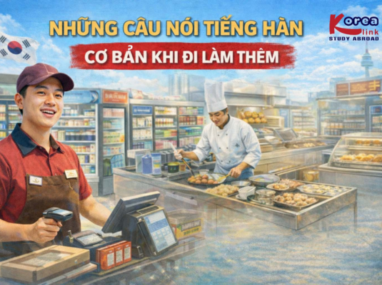 Tổng Hợp Những Câu Nói Cơ Bản Khi Đi Làm Thêm Tại Hàn Quốc
